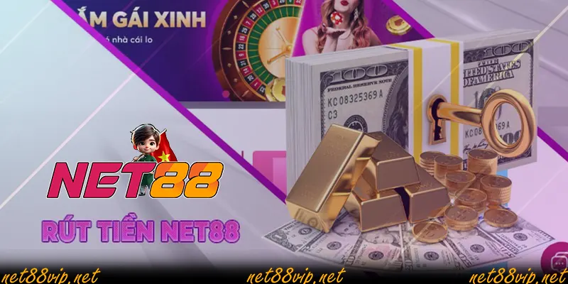 Hướng dẫn rút tiền NET88 từ tài khoản cá cược trong 1 nốt nhạc